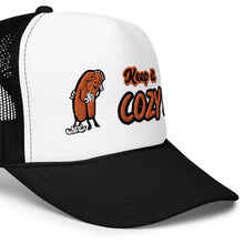 Load image into Gallery viewer, Foam trucker hat Keep it Cozy!
